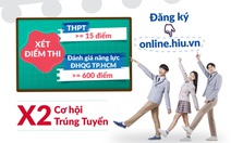 Đại học HIU xét điểm thi THPT từ 15 và đánh giá năng lực từ 600