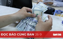 Đọc báo cùng bạn 26-9: Ngăn chặn đầu tư mua quốc tịch