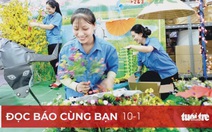 Đọc báo cùng bạn 10-1: Ấm lòng khi còn chút quà xuân