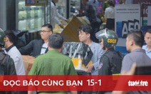 Đọc báo cùng bạn 15-1: Quá bất thường khi tiệm vàng chuyển tiền ngàn tỉ