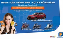 Mua xăng dầu: thanh toán thông minh nhận nhiều ưu đãi