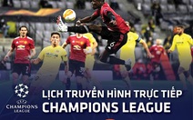 Lịch trực tiếp Champions League: Villarreal - Man United, Chelsea - Juventus