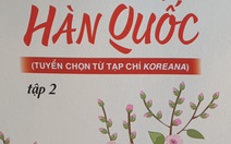 Giới thiệu truyện ngắn đương đại Hàn Quốc kỷ niệm 30 năm quan hệ Việt - Hàn