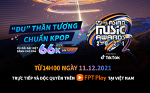 MAMA 2021 phát sóng tại Việt Nam trên FPT Play