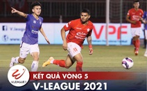 Kết quả, bảng xếp hạng vòng 5 V-League: CLB Hà Nội lên nhất bảng, CLB TP.HCM xuống hạng 12