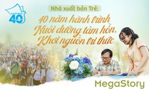 Nhà xuất bản Trẻ: 40 năm hành trình 'Nuôi dưỡng tâm hồn, Khơi nguồn tri thức'