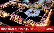 Đọc báo cùng bạn 18-4: 'Kinh tế đêm' đã sáng đèn