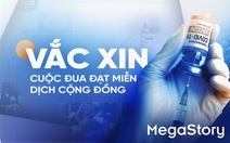 Vắc xin: Cuộc đua đạt miễn dịch cộng đồng