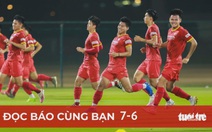 Đọc báo cùng bạn 7-6: Rối với quy định chống COVID-19 của các tỉnh