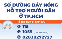 Các đường dây nóng hỗ trợ người dân ở TP.HCM