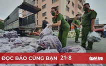 Đọc báo cùng bạn 21-8: Người dân TP.HCM 'ai ở đâu ở yên đó' ra sao?