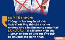 Sở Y tế: 'Vụ bác sĩ rút ống thở của ba mẹ nhường cho sản phụ là hư cấu'
