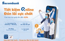 Sacombank ưu đãi lãi suất tiết kiệm và vay tiêu dùng cho khách hàng