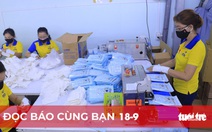 Đọc báo cùng bạn 18-9: Ngân sách gặp khó, tìm thêm nguồn từ đâu?