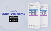 EVNHCMC: Thực hiện tất cả yêu cầu trực tuyến về điện qua 1 ứng dụng duy nhất