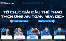 VBA hội thảo về tổ chức giải thể thao thích ứng an toàn mùa dịch