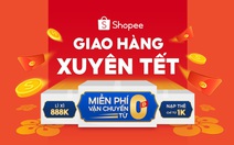 Mua sắm và giải trí không giới hạn với 'Giao hàng xuyên Tết'