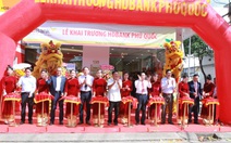 HDBank chính thức khai trương chi nhánh Phú Quốc