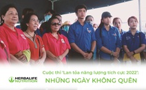 Cuộc thi ‘Lan tỏa năng lượng tích cực 2022’: Những ngày không quên