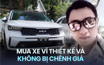 Chủ xe Kia Sorento: ‘Thiết kế hợp mắt, có cửa sổ trời toàn cảnh và không chênh giá’