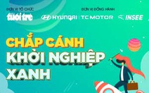 Báo Tuổi Trẻ khởi động cuộc thi 'Chắp cánh Khởi nghiệp xanh'