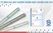 Hệ treo giá đỡ cơ điện - ty ren CVL đạt chứng nhận hợp chuẩn DIN 975