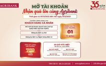 Được tặng sổ tiết kiệm, tiền mặt khi mở tài khoản tại Agribank