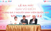 Khởi tranh giải bóng đá 7 người sinh viên quốc gia 2022