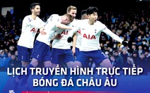 Lịch trực tiếp bóng đá châu Âu 26-2: Man United, Man City, Real Madrid, Bayern Munich ra sân