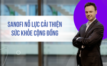 Sanofi nỗ lực cải thiện sức khỏe cộng đồng