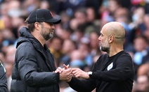 Jurgen Klopp: 'Đá với Man City như xem quyền anh hạng nặng'