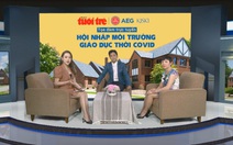 Hội nhập môi trường giáo dục thời COVID-19