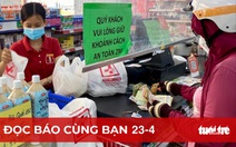 Đọc báo cùng bạn 23-4: Nói không với túi nilông dùng một lần, không chờ đến năm 2026