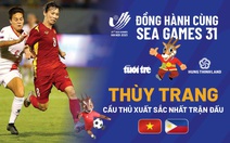 Thùy Trang xuất sắc nhất trận tuyển nữ Việt Nam thắng Philippines