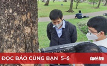 Đọc báo cùng bạn 5-6: Dùng công nghệ kiểm tra sức khỏe cây xanh