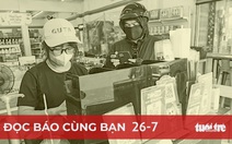 Đọc báo cùng bạn 26-7: Bán lẻ chọn xu hướng 'đa kênh'