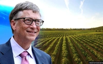 Mua thêm 850ha đất nông nghiệp, tỉ phú Bill Gates thành điền chủ lớn nhất nước Mỹ