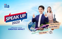 ILA khởi động cuộc thi SPEAK-UP 2022 tìm kiếm tài năng trẻ