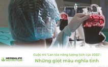 Cuộc thi ‘Lan tỏa năng lượng tích cực 2022’: Những giọt máu nghĩa tình