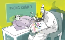 Phòng khám 'vẽ bệnh' khiến bệnh nhân cháy túi