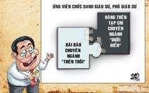 Gian dối trong công bố bài báo quốc tế: Kỳ 3: Nên để trường đại học công nhận GS, PGS