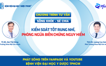 Chương trình tư vấn: Kiểm soát rung nhĩ, phòng ngừa biến chứng nguy hiểm