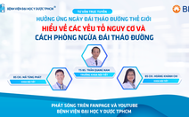 Chương trình tư vấn: Hiểu về các yếu tố nguy cơ và cách phòng ngừa đái tháo đường