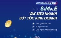 VietinBank ra mắt giải pháp tài chính dành riêng cho doanh nghiệp siêu nhỏ