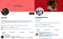 Blackpink, Lady Gaga... bị Twitter 'thổi bay' vì quên trả phí