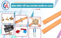 Vì sao băng đồng tiếp địa 3 x 25 mm CVL được ưa chuộng?