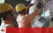 Đọc báo cùng bạn 4-4: Giám sát chi phí của EVN ra sao?