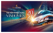 Đại hội tuyển dụng Vinhomes 2023: Hàng chục nghìn cơ hội việc làm