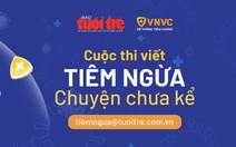 Tiêm ngừa - Chuyện chưa kể: Thêm 2 phần quà lên đến 40 triệu đồng dành cho VNVC và báo Tuổi Trẻ