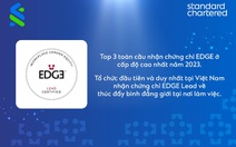 Standard Chartered nhận chứng chỉ Edge Lead ghi nhận nỗ lực về thúc đẩy bình đẳng giới